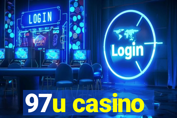 97u casino